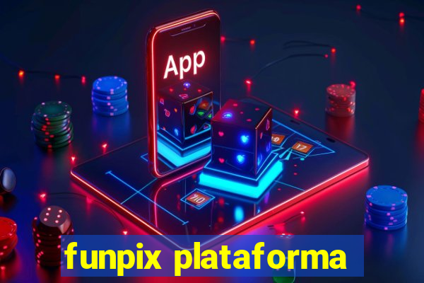 funpix plataforma